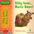 [9780721711010] Silly bear, Boris Bear!